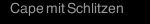 Cape mit Schlitzen